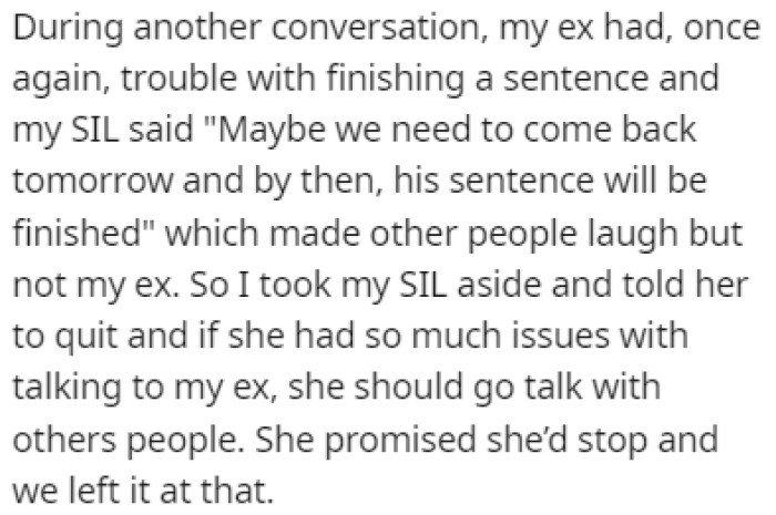 The sister-in-law made fun of OP's ex and she told her to stop it