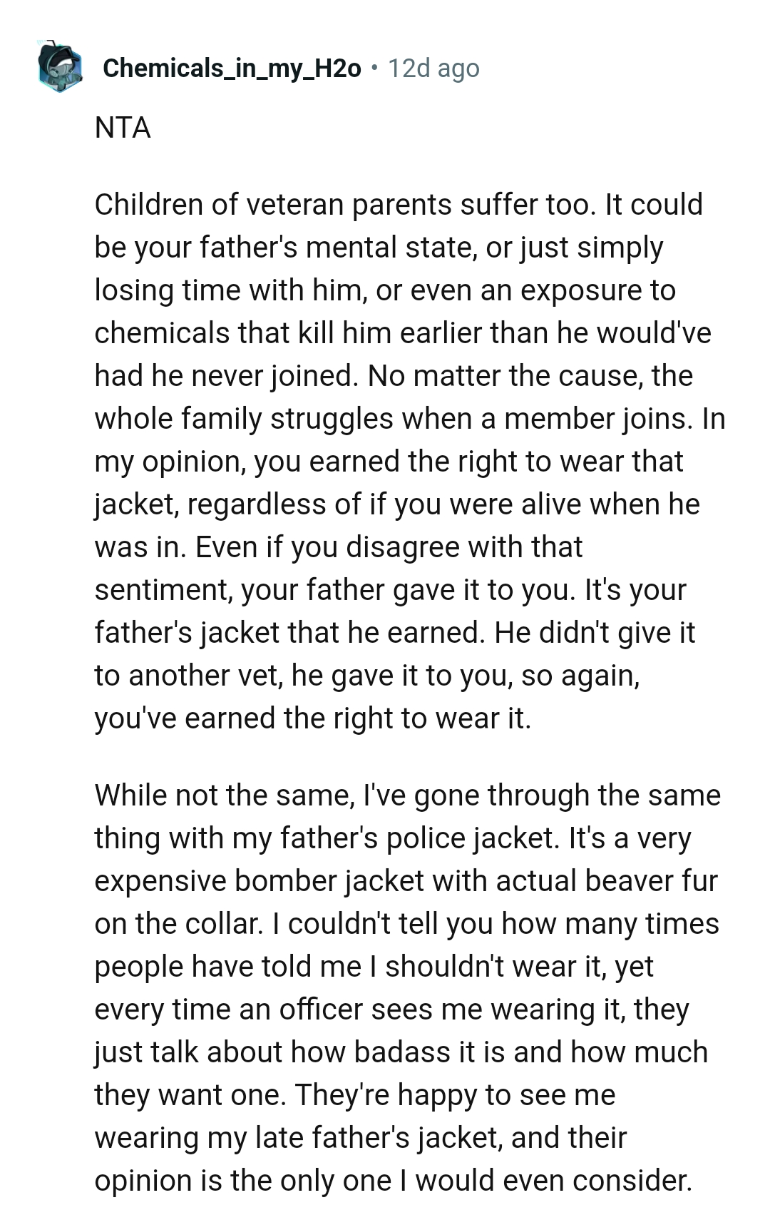 It's the father's jacket that he earned