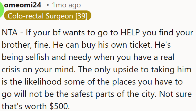 His presence seems selfish, given OP's crisis.