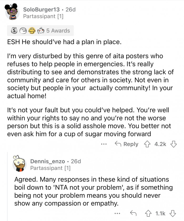 Even when it's not your problem, it's always better to show some empathy.