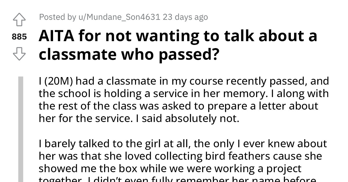OP Refuses To Talk About A Dead Classmate, And The School Calls Him Disrespectful