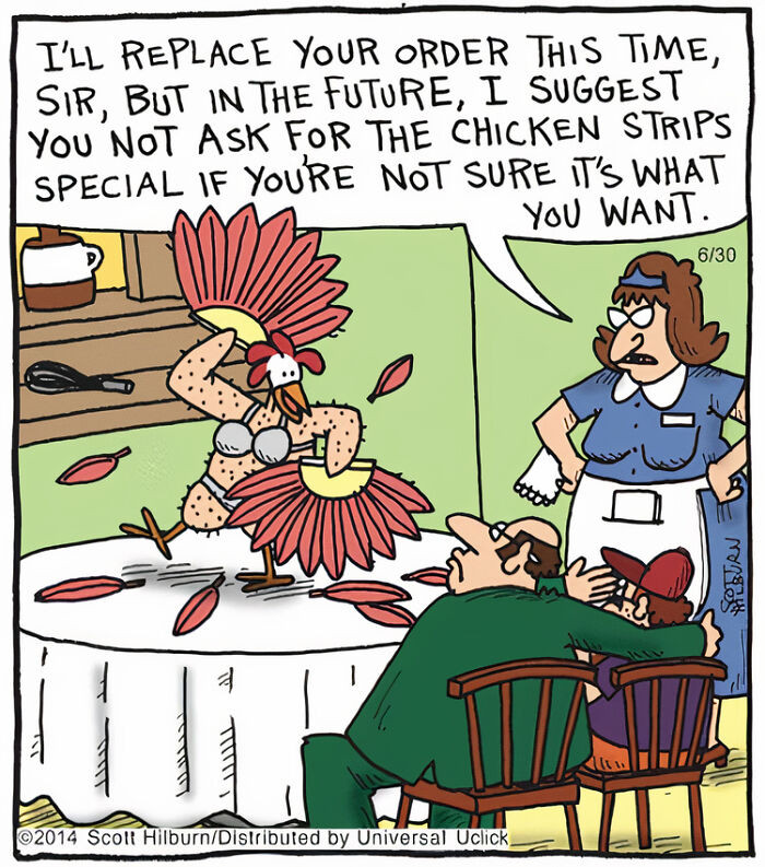 17. When you ask for chicken strips...