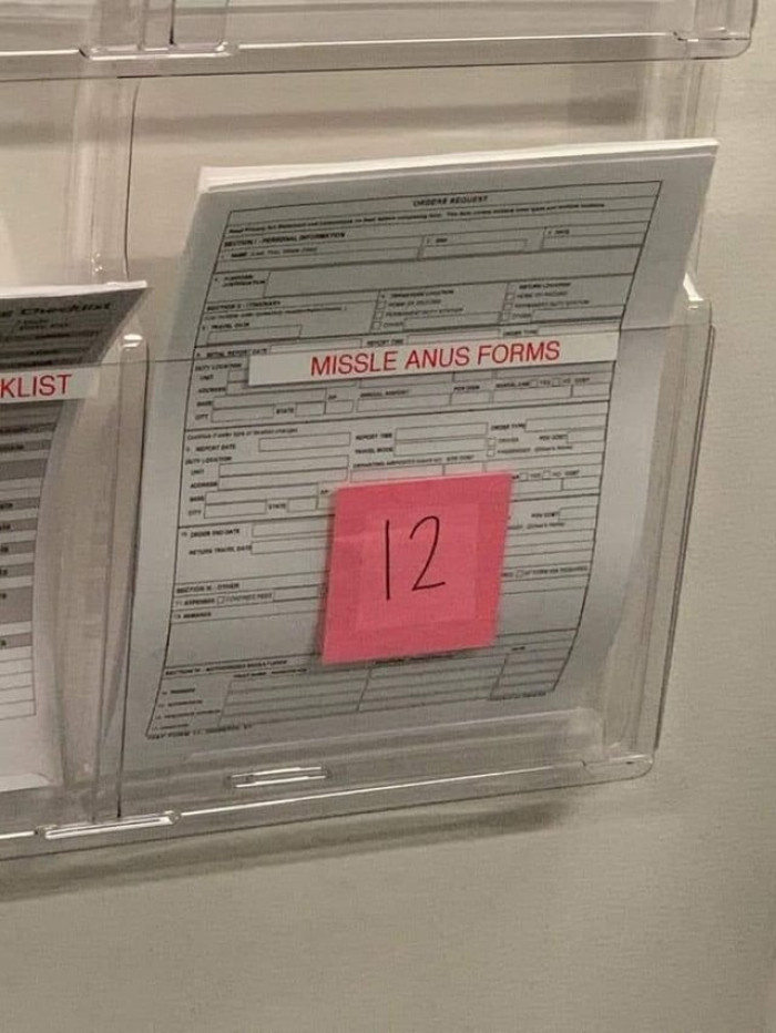 51. I will not be needing the Missle Anus form at this time.