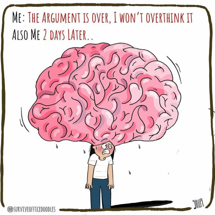 4. When all has been said and done, yet you still can't stop thinking about it.