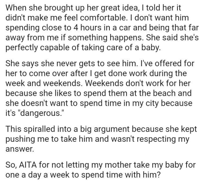 Weekends don't work for her because she likes to spend them at the beach and she doesn't want to spend time in OP's city