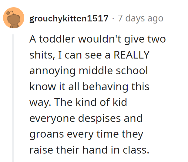 Laura's more like a middle school know-it-all than a toddler. Bet even the teacher's tired of her raised hand.