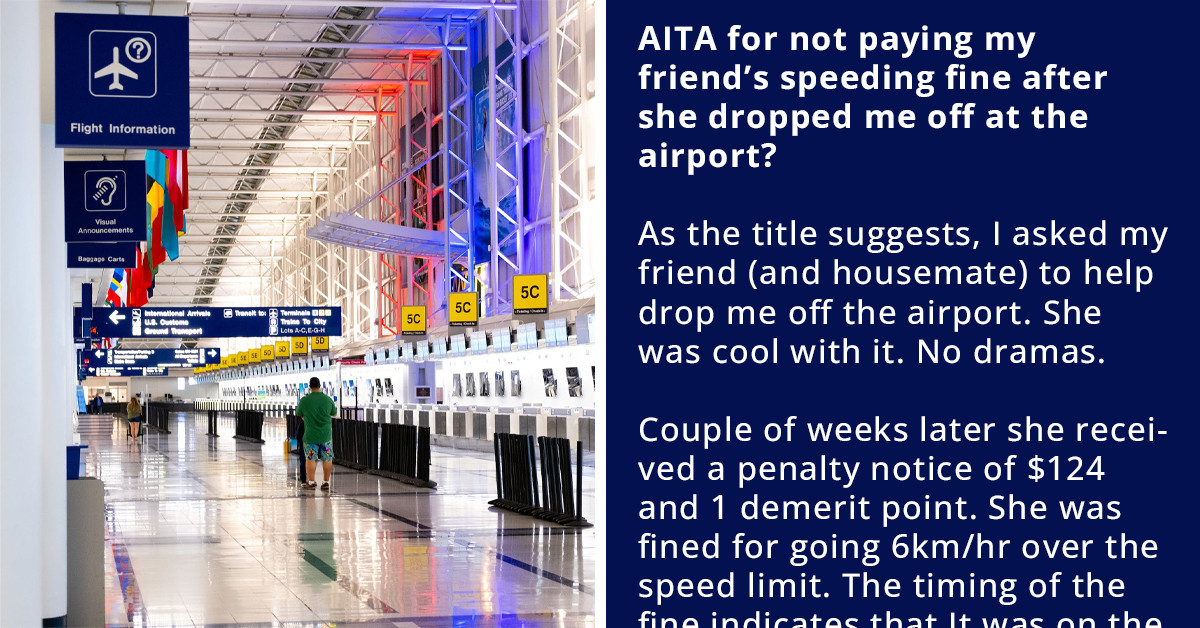 Woman Asks Reddit for Advice After Her Friend Insisted That She Pay for Her Speeding Fine