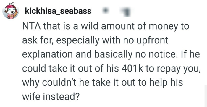 He should have taken it out to help his wife