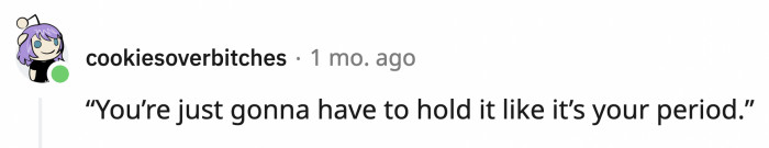 27. Ah yes, bad women's biology