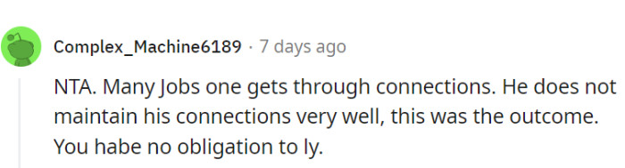 Jamie's lack of job might be due to his knack for burning bridges, not making connections.