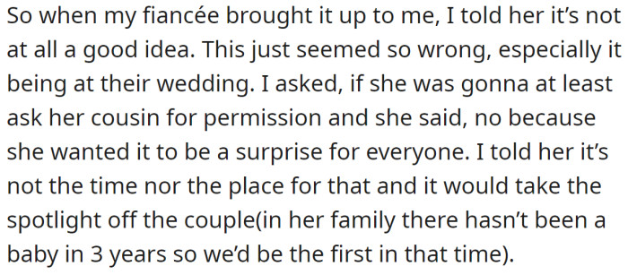 So, when his fiancée told him her plans, he disagreed: