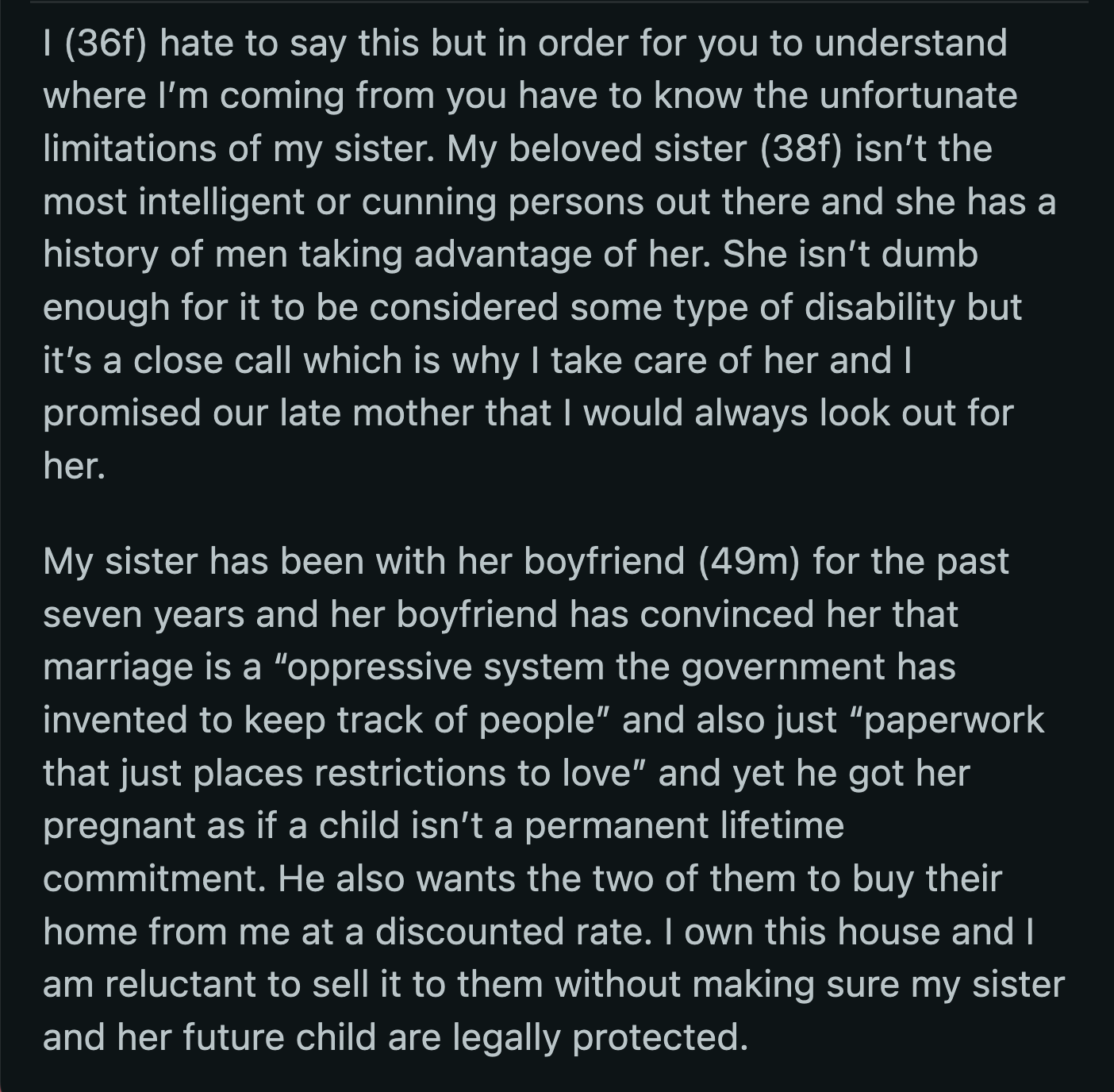 It was OP's way of protecting her sister and the baby from Travis if he reverted to his old habits.