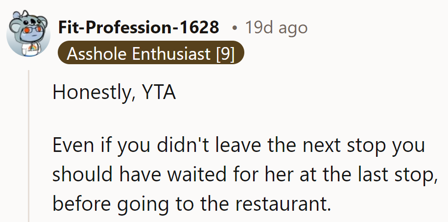 Waiting beats debating. YTA, and the train's already left the station.