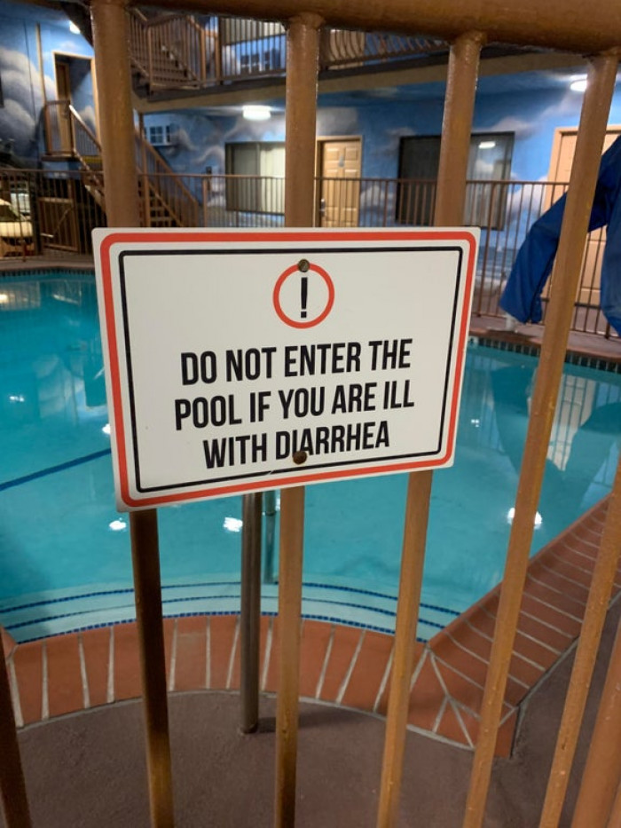 26. “I’ve never seen a hotel pool sign so blunt before.”