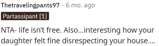 It's also interesting how OP's daughter disrespected her house.