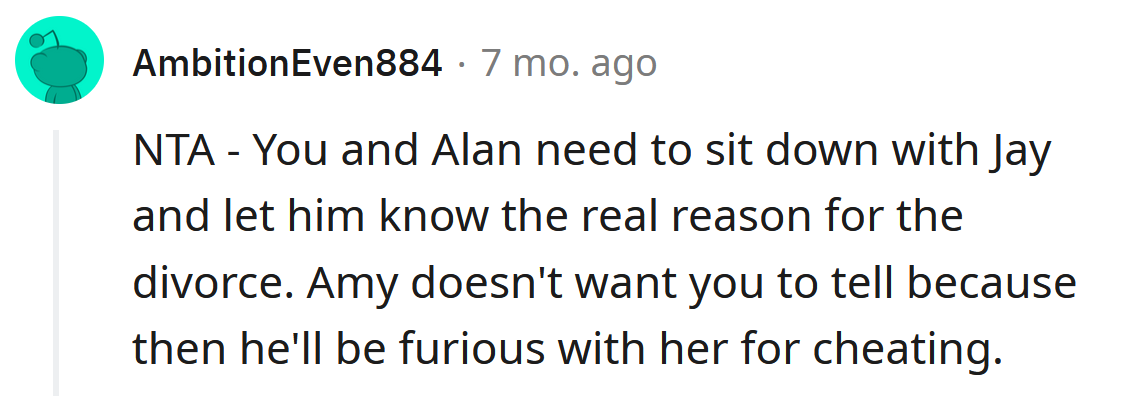 Sit down with Jay and tell him the truth.