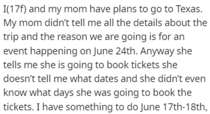 OP and her mom had plans to go to Texas together, but OP didn't know all of the details