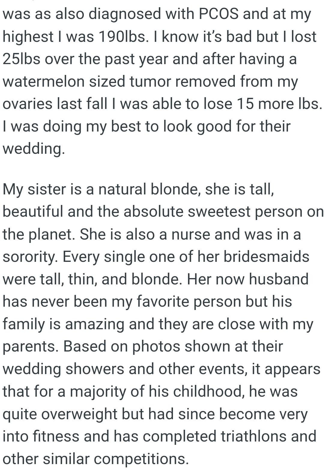 OP's sister is a natural blonde, and she is tall, beautiful, and the absolute sweetest person on the planet