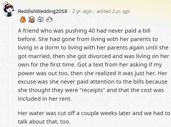 This lady somehow managed to avoid the most basic adult responsibilities until she was 40.
