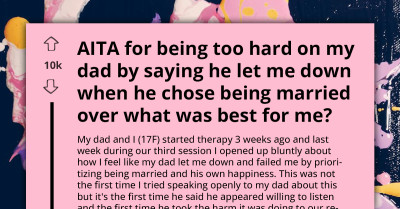 AITA For Telling My Dad He Let Me Down By Choosing Marriage Over My Well-Being