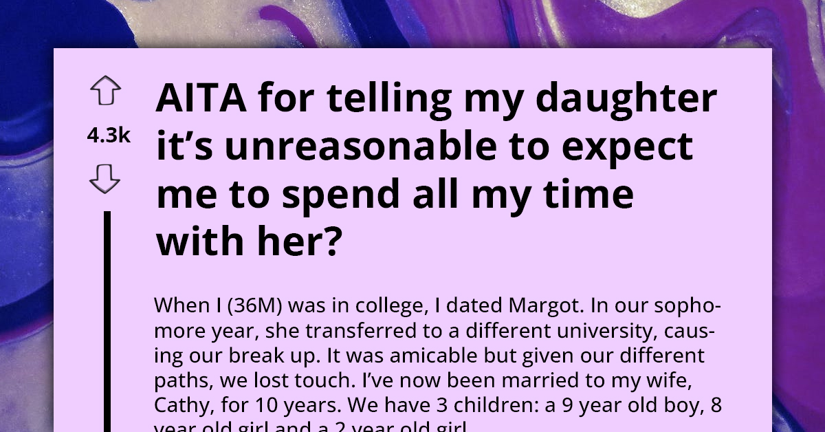Father Struggles To Balance Time Between Newly Found Teen Daughter And Family Commitments, Tells Her She Can't Monopolize His Time