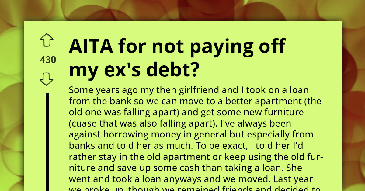 Woman Signs For Apartment Loan Alone Then Asks Ex To Cover Half