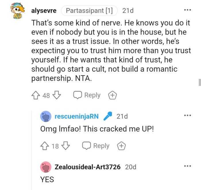 If the OP's boyfriend wants that kind of trust, this Redditor suggests that he starts a cult