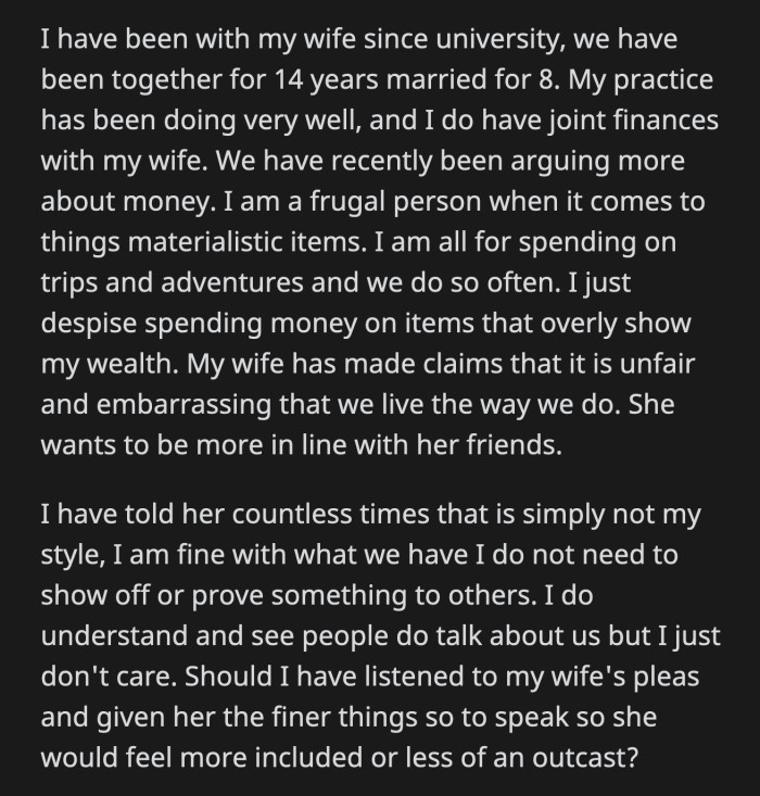 OP Told His Wife That He Understood That People May and Will Speak About Them, but He Doesn't Care About Their Opinions. Would It Be Better for OP to Listen to His Wife's Desire to Live in Line with Their Income?