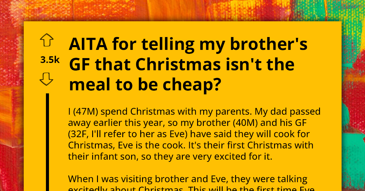 Redditor Falls Out With Family After Telling Off His Brother's Girlfriend for Cheaping Out on Christmas Dinner