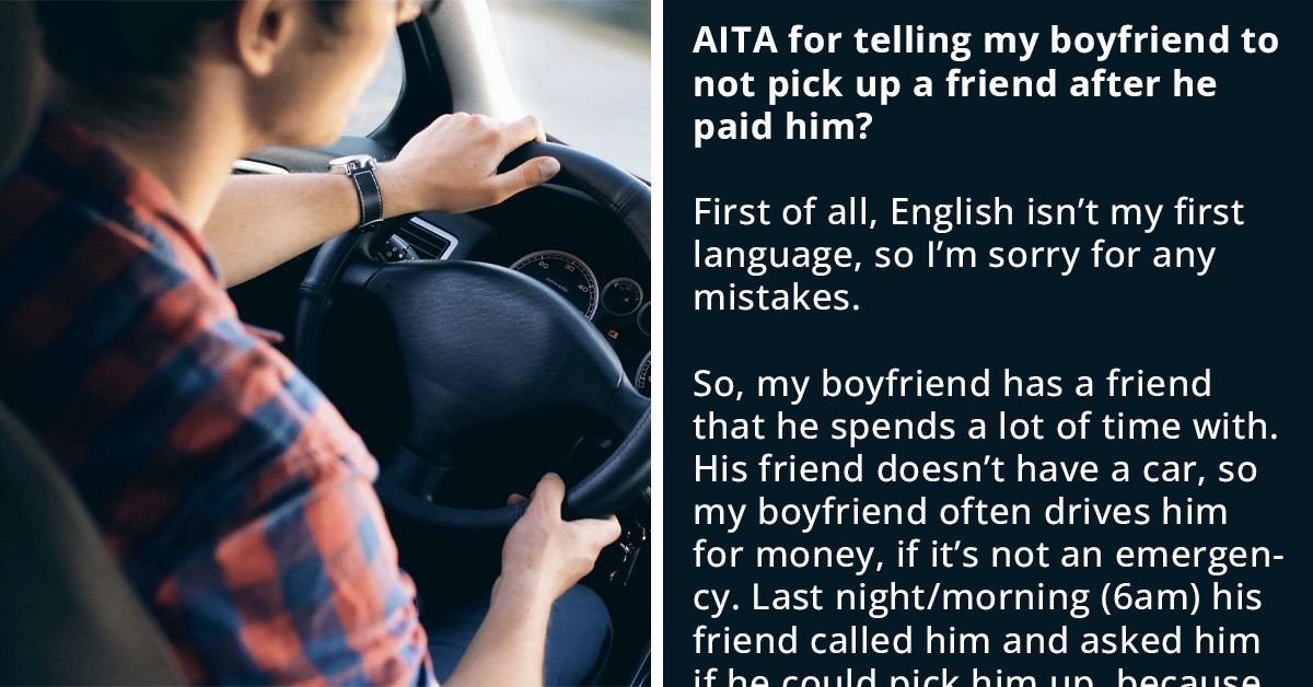 Redditor Has Second Thoughts About Making Her BF Leave His Friend Stranded After Waiting For Him For 30 Minutes