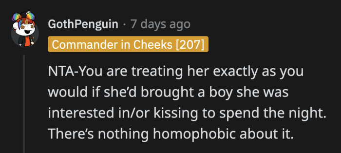 Their daughter is wrong, a commenter said, OP is not homophobic because he is treating her equal to her siblings