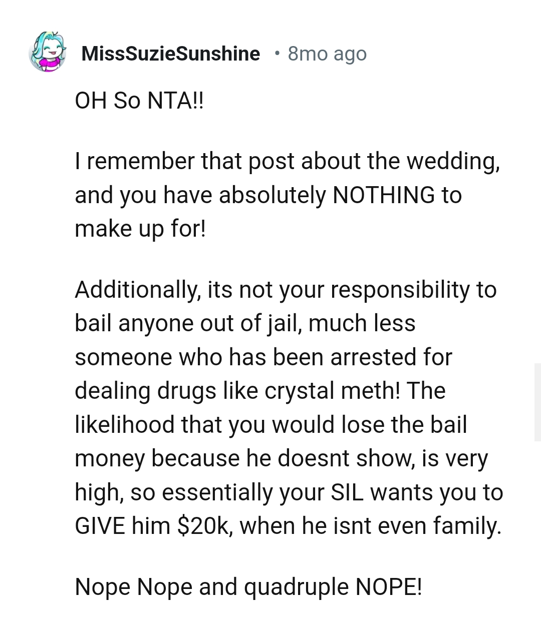 It's not the OP's responsibility to bail anyone out of jail