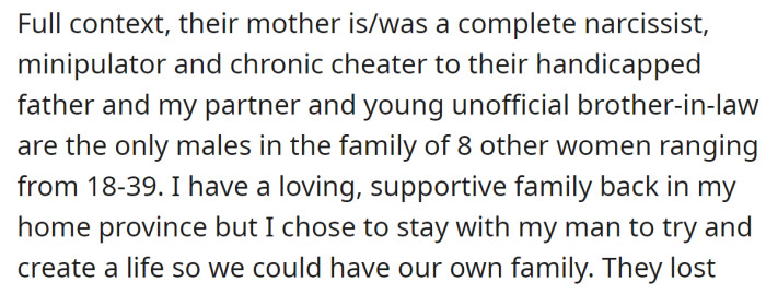 The OP explained her partner has a complicated family:
