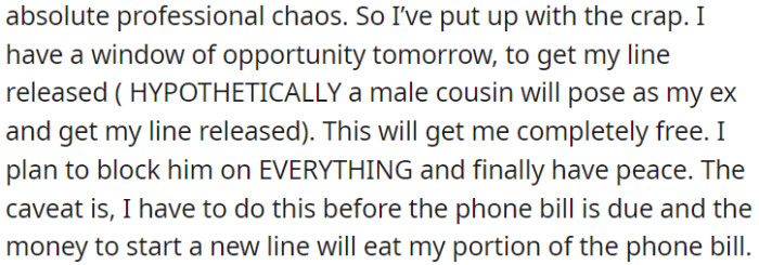 The OP decided to end the last tie with her ex by disconnecting their shared phone line.