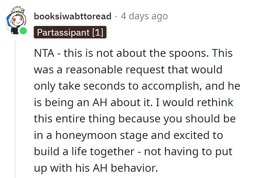 Not about spoons; it's about sanity. Who needs AH behavior in the honeymoon phase?