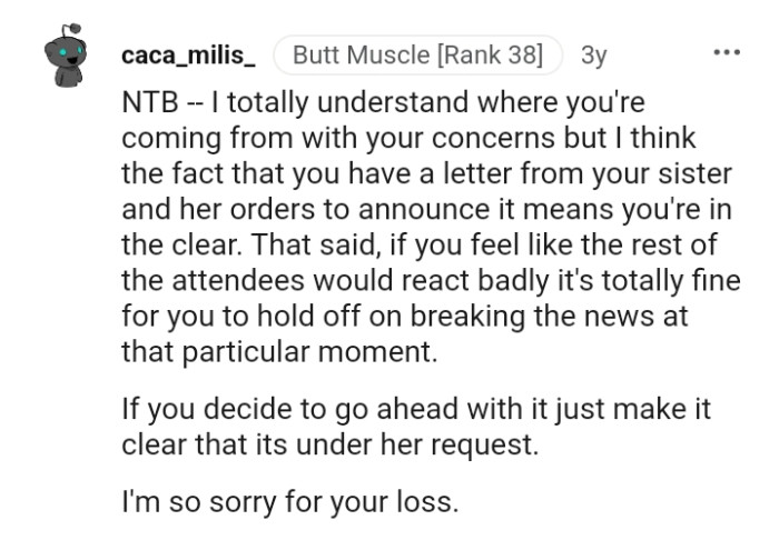 If the OP decides to go on, she should make it clear that it was her sister's request