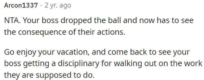 OP's boss messed up, and now he'll face the consequences.