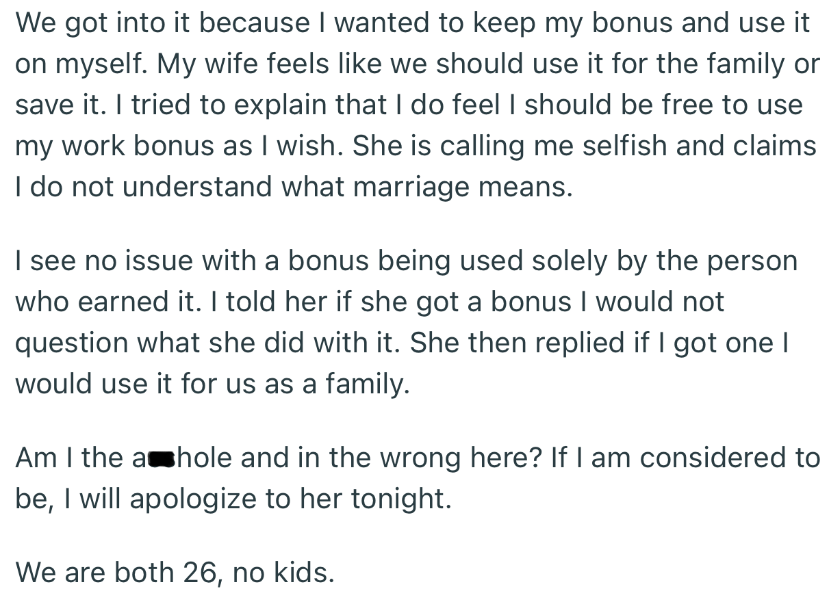 OP is adamant that his bonus should be for his personal use alone and not for family