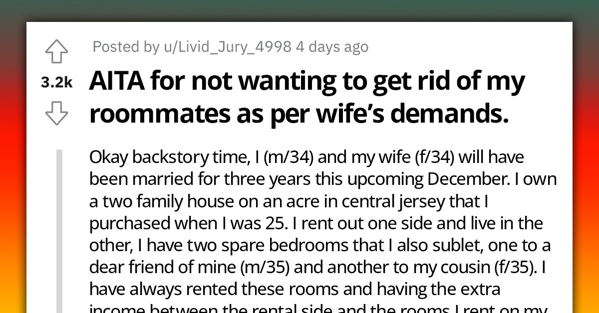 Homeowner Strains His Marriage After Shutting Down Wife's Ultimatum To Kick Out Their Two Roommates Within 30 Days