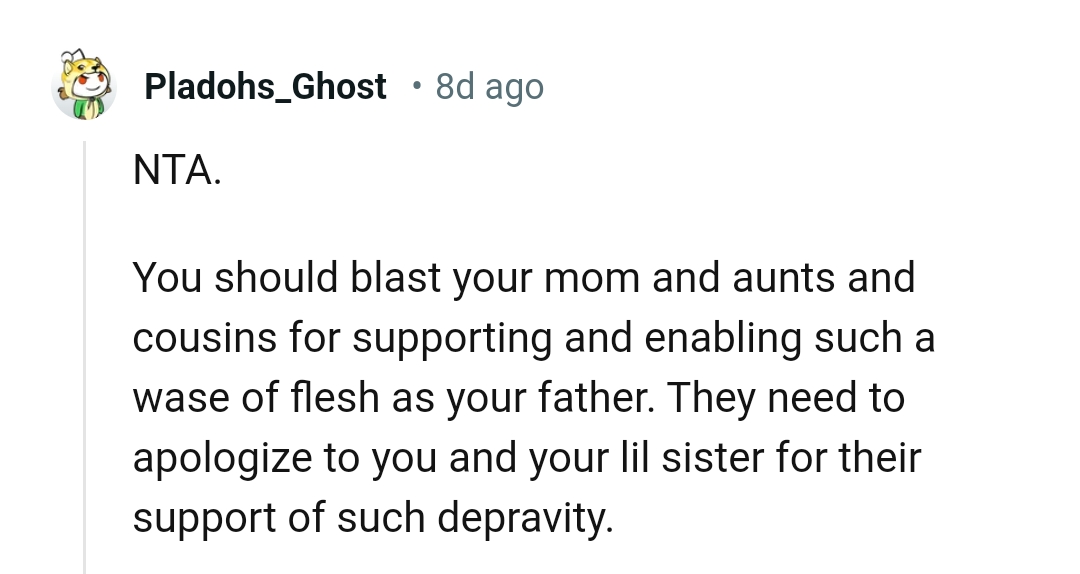 They need to apologize to the OP and her sister