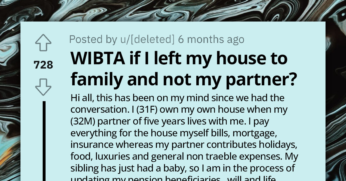 Woman Faces Tensions With Partner Over Inheritance Plans, Wants To Leave House To Her Family