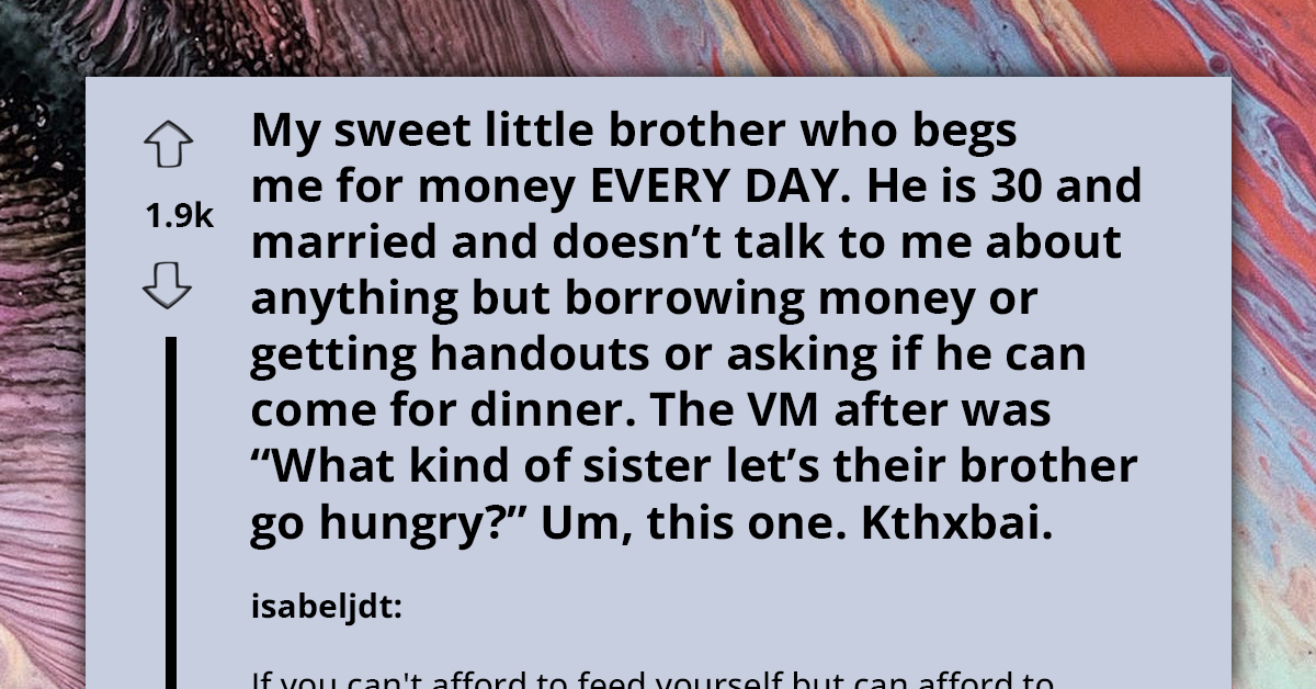 Brother Is 30-Year-Old, Married Choosing Beggar Who Expects Money From His Sister Every Day