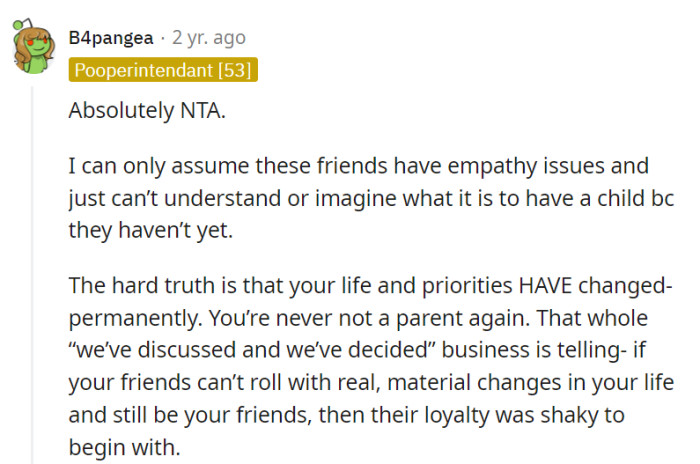 Life changes, and if her friends can't adapt, maybe it's time for some new ones.