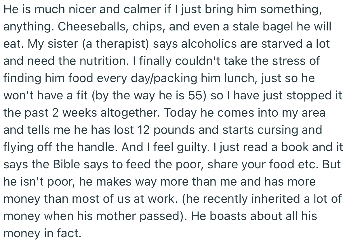 OP put her foot down and didn’t pack him any food for two weeks. However, her co-worker got more aggressive
