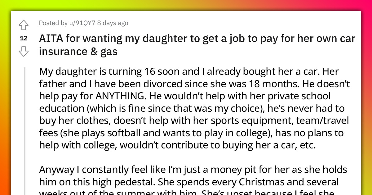 Spiteful Mom Wants Her 16-Y.O Daughter To Get A Job Because She's Jealous Of Her Relationship With Her Ex