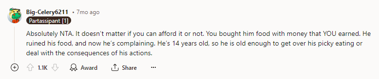 You bought him food with money that YOU earned.