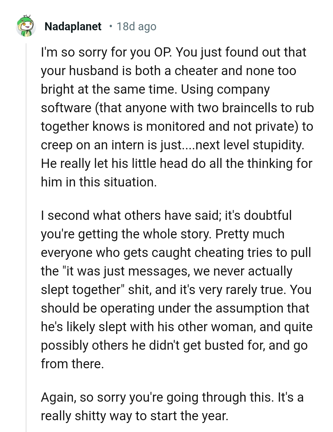 He really let his little head do all the thinking for him