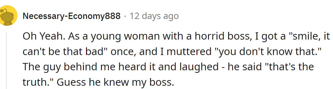 Young women often receive that kind of remark.