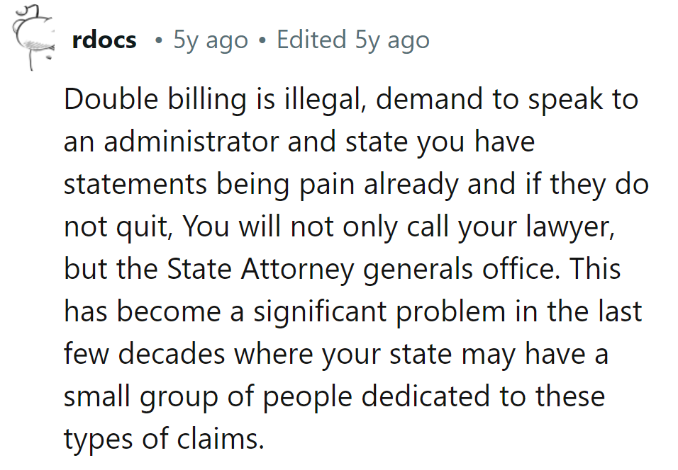 Double billing? Time to lawyer up and drop some State Attorney General knowledge. Mess with the bill, get the legal thrill!