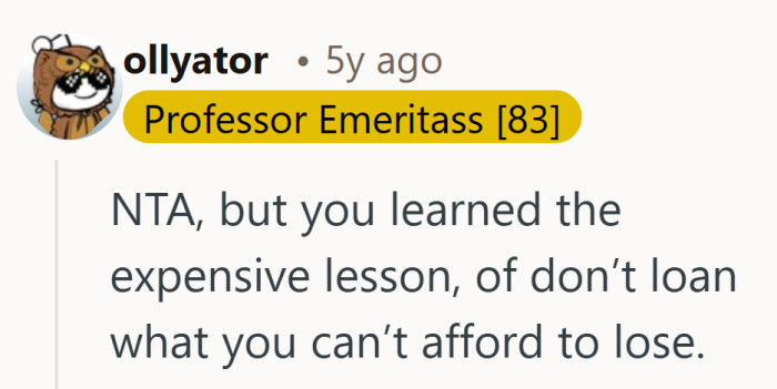 A pricey life lesson, delivered without sugarcoating and learned the hard way.
